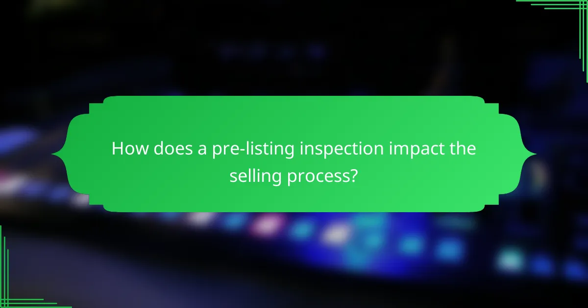 How does a pre-listing inspection impact the selling process?