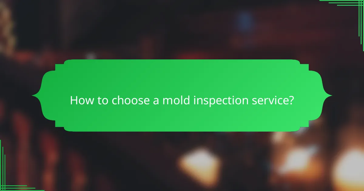 How to choose a mold inspection service?