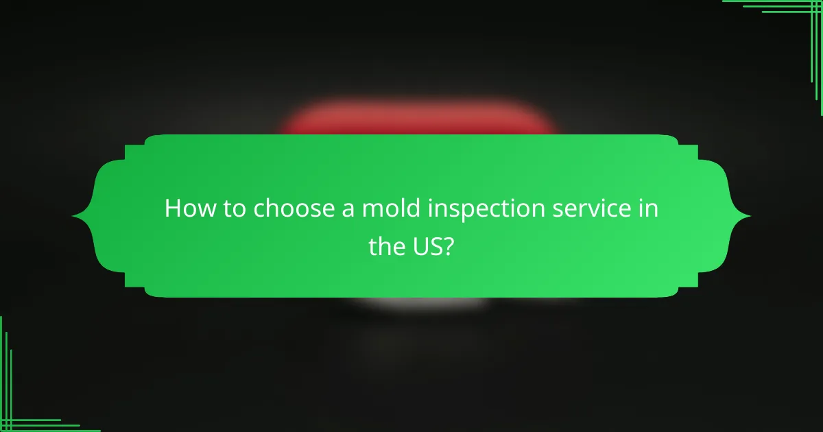 How to choose a mold inspection service in the US?