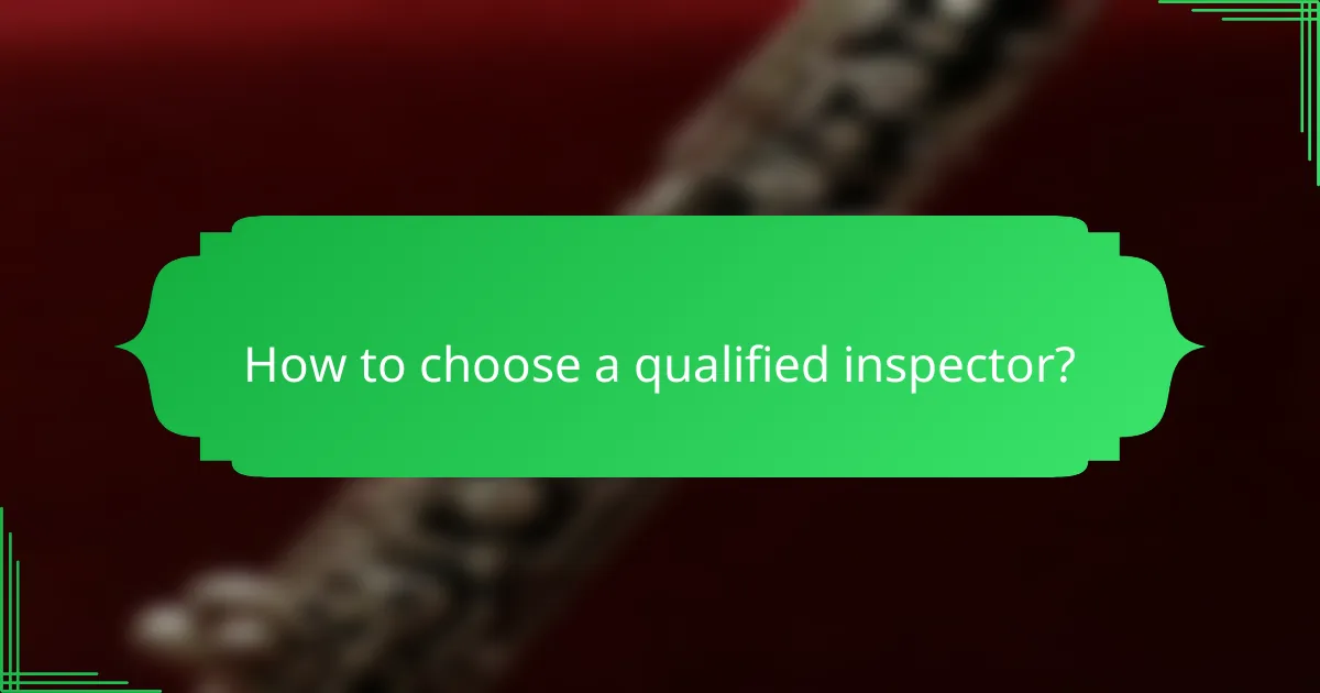 How to choose a qualified inspector?