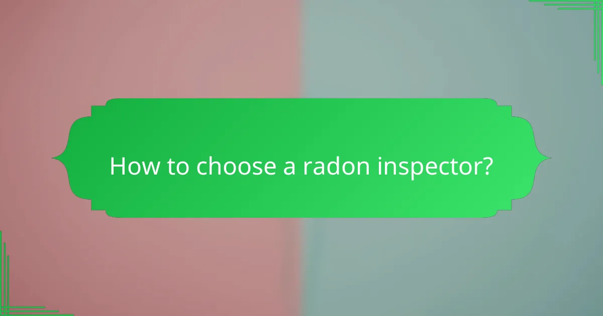 How to choose a radon inspector?