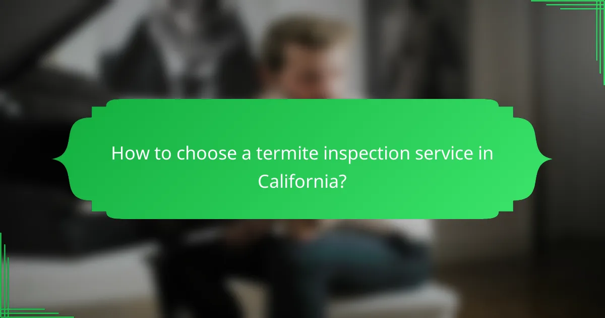 How to choose a termite inspection service in California?