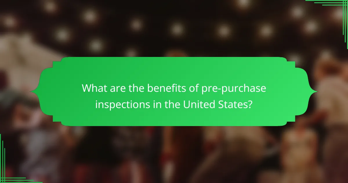 What are the benefits of pre-purchase inspections in the United States?